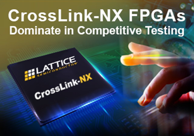 FPGA供應(yīng)商，專業(yè)銷售Lattice CrossLink-NX - 用于嵌入式視覺(jué)處理的FPGA